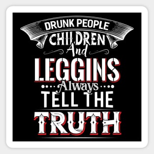 Leggins always tell the Truth Sticker